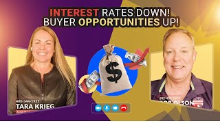 Interest Rates Go Down, Buyer Opportunities Go Up...Kinda!