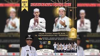 🔴LIVE  " KERTAWINANGUN BERSHOLAWAT " HALAMAN KANTOR DS.KERTAWINANGUN - KEDAWUNG - CIREBON  30.AGS.24