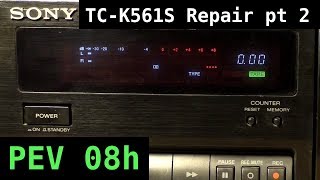 PEV 08h - Sony TC-K561S repair part 2