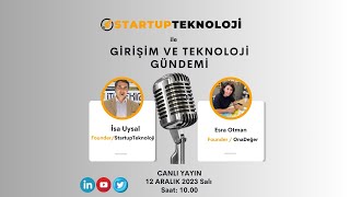 12 Aralık Salı / Girişim ve Teknoloji Gündemi Programı