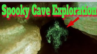 Spooky Cave Exploration  - Paranormal Cave