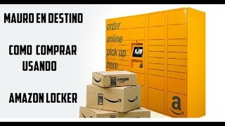 Como utilzar Amazon Locker - Para turistas - Español