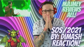 Dimash - SOS | 2021, Reaction!