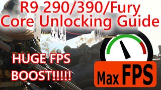 Core Unlock R9 290/390/Fury! | GCN Core Unlocking Guide