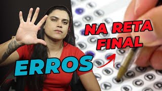 5 MAIORES ERROS NA RETA FINAL DE PROVA- Não faça uma prova de concurso sem ver esse vídeo!