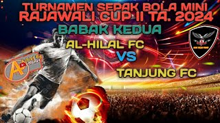 Al-Hilal Fc [Ds. Sie] Vs Tanjung Fc [Kel. Tanjung] Sepak Bola Mini Rajawali Cup 2 Ta. 2024