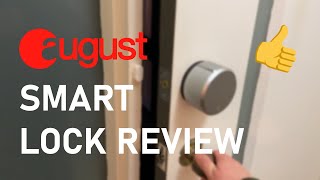 AUGUST SMART LOCK - 1 YEAR LATER review - BrainHouse