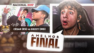 HERO REAGINDO A César [ES] vs Drizzy [MG] (Final) - DUELO DE MCS NACIONAL 2017