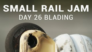 Small Rail Jam - Day 26 Rollerblading