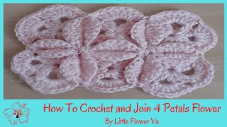 HOW TO CROCHET and JOIN 4 PETALS FLOWER By Little Flower Handmade Va