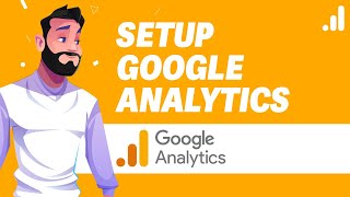 How To Set Up and Install Google Analytics UPDATE 2024