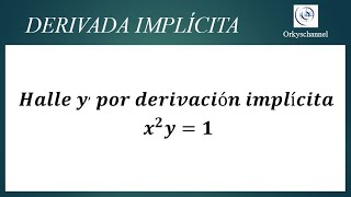 DERIVADA IMPLÍCITA : EJEMPLO 1