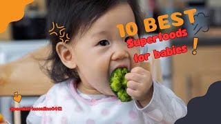 10 Superfoods for babies #weaning #nutrition #superfood