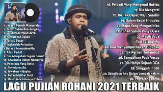 Jangan Pernah Menyerah, Tuhan Selalu Penolongku - Kumpulan Lagu Rohani Terbaru & Terpopuler 2021