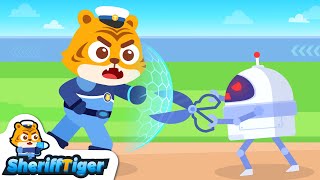 Out-of-Control Robot EP01 | English Version | Safety Cartoon | Sheriff Tiger | Kids Cartoon