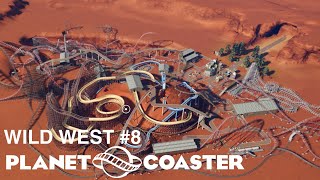 Planet Coaster: Wild West Park Adventure - Ep. 8 - Expanding with New Rides!