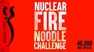 NUCLEAR FIRE NOODLE CHALLENGE - 40.000 Abo Special bei Yasilicious