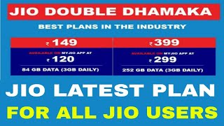 Jio double Dhamaka offer!!Jio 84 GB for 28 days now @120, & 252 GB for 84 days @299!!Jio latest plan