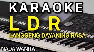 LDR Langgeng Dayaning Rasa || Karaoke NADA WANITA || Denny Caknan