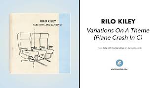 Rilo Kiley - "Variations On A Theme (Plane Crash In C)" (Official Audio)