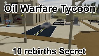 SECRET 10 REBIRTHS DELORAN (Oil Warfare Tycoon)