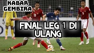 VIRAL.. final leg 1 ina vS thailan bakal di ulang || kasus doping salah satu pemain thailan