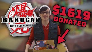 We've given away $1619.69 of BAKUGAN to CHARITY???  |  Bakugan Battle Planet Donation Drive