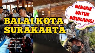 BALAI KOTA SURAKARTA | BAROMETER KERUKUNAN UMAT BER-AGAMA #dailyvlog #surakarta