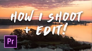 How to Edit + Shoot | BTS Process