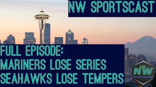 Mariners Lose Series, Seahawks Lose Tempers l NW Sportscast S2 E15