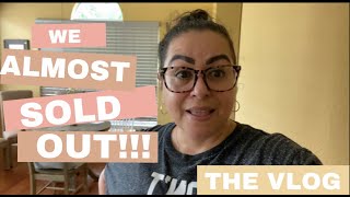 WeeklyVlog | Almost SOLD OUT!!!