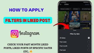 How to see liked posts on instagram||How to see liked post of specific date on instagram🔥