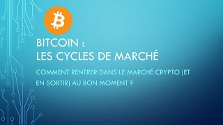 Bitcoin : comprendre les cycles de marché pour investir