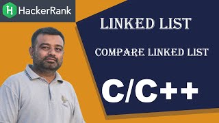 Hackerrank | Data Structure | Compare Linked List