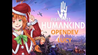 HumanKind | Lucy Open Dev | Entering Neolith Era | Part 1