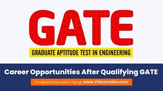 Career Opportunities after Qualifying GATE Exam | Opportunity after Qualifying GATE Exam