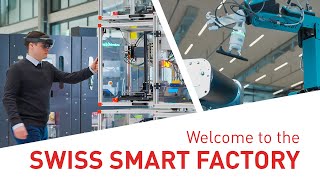 The SWISS SMART FACTORY