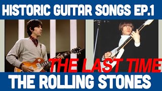 Brian Jones + Keith Richards Lesson EP1 Historic Guitar Songs - The Last Time