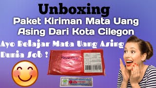 Unboxing Paket Kiriman Mata Uang Asing Dari Kota Cilegon @seputarduniauang