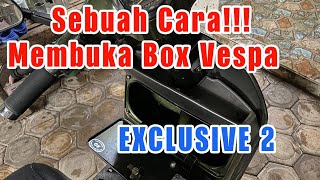 CARA MEMBUKA BOX DEPAN VESPA PX EXCLUSIVE  2 TAHUN 1993