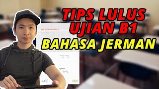 TIPS UJIAN B1 BAHASA JERMAN | SERTIFIKAT B1 GOETHE