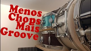 Menos Chops, Mais Groove!