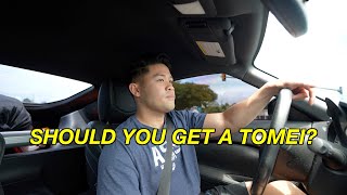 SHOULD YOU GET A TOMEI?