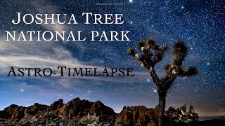 Astrophotography Timelapse - Joshua Tree National Park 4K HDR