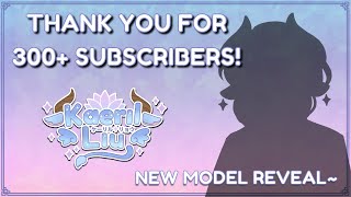 ✦ THANK YOU FOR 300+ SUBSCRIBERS! ✦  New Live2D Model Reveal and some thoughts~ ✦