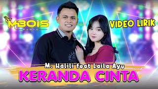 Keranda Cinta - Laila Ayu Ft. M.Halili - Mbois Music - Official Lyric Video