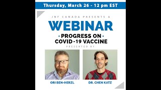 JNFCanada Webinar: Progress on the Covid-19 Vaccine