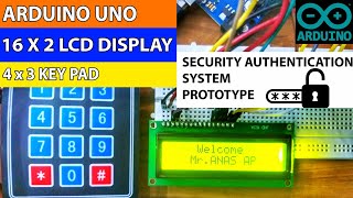 Security Authentication system using Arduino,16 x 2 LCD display and 4 x 2 Keypad