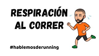 Respiración al Correr