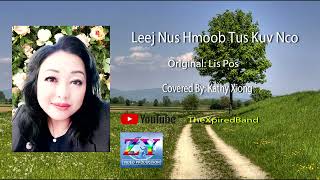 Leej Nus Hmoob Tus Kuv Nco Cover by Kathy Xiong